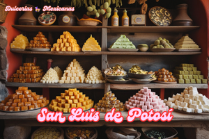 Dulcerías en San Luis de Potosí